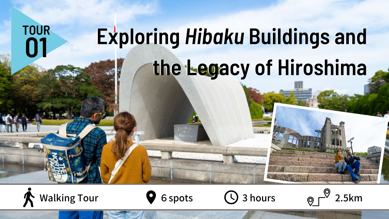 Exploring Hibaku Buildings and the Legacy of Hiroshima